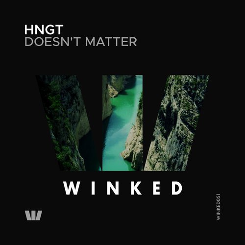 hngT - Doesn't Matter [WINKED051]